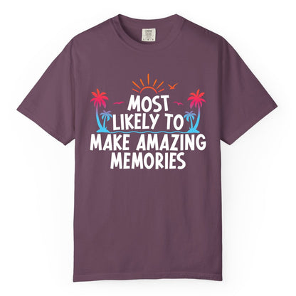 Most Likely to Make Amazing Memories Shirt - Vacation T-Shirt Gift (Comfort Color) in Berry - Most Likely To Make Amazing Memories Tropical Beach Trip Shirt