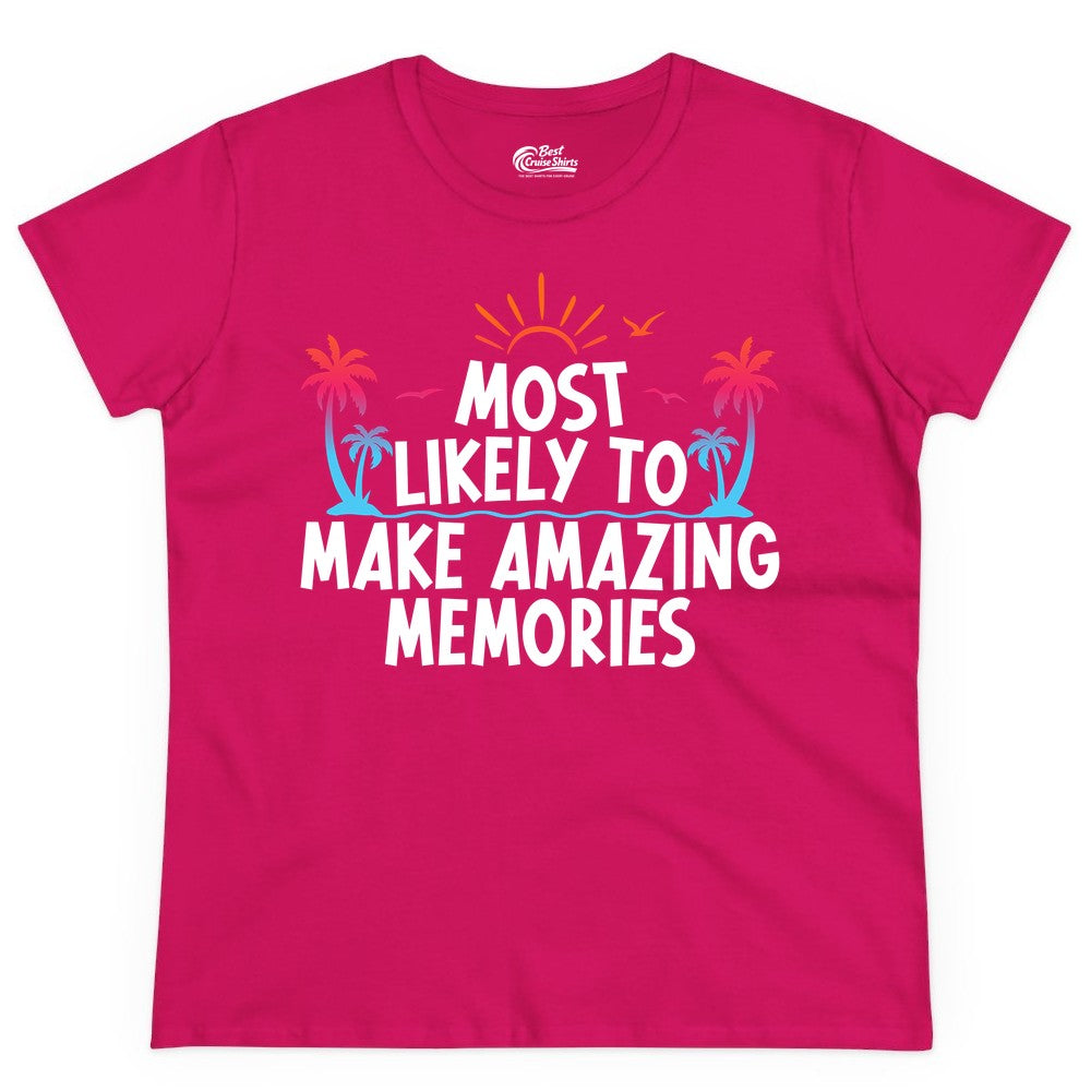Most Likely to Make Amazing Memories Shirt - Vacation T-Shirt Gift (Ladies Tee) in Heliconia - Most Likely To Make Amazing Memories Tropical Beach Trip Shirt