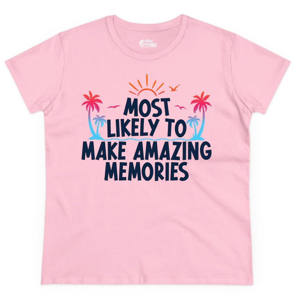 Most Likely to Make Amazing Memories Shirt - Vacation T-Shirt Gift (Ladies Tee) in Light Pink - Most Likely To Make Amazing Memories Tropical Beach Trip Shirt