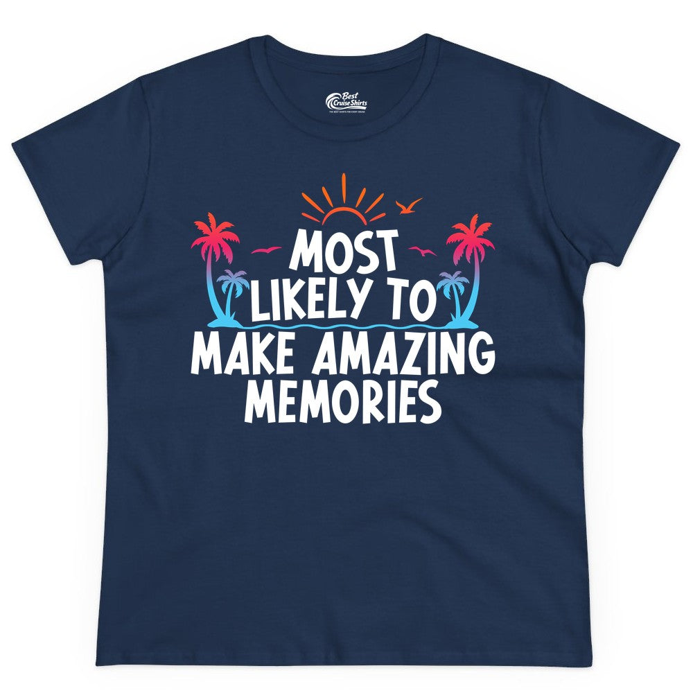 Most Likely to Make Amazing Memories Shirt - Vacation T-Shirt Gift (Ladies Tee) in Navy - Most Likely To Make Amazing Memories Tropical Beach Trip Shirt