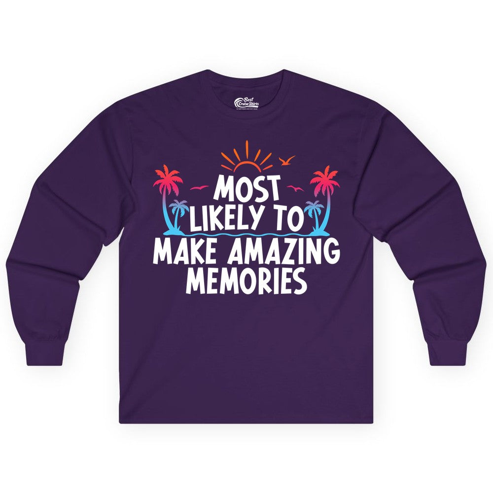 Most Likely to Make Amazing Memories Shirt - Vacation T-Shirt Gift (Long Sleeve) in Purple - Most Likely To Make Amazing Memories Tropical Beach Trip Shirt