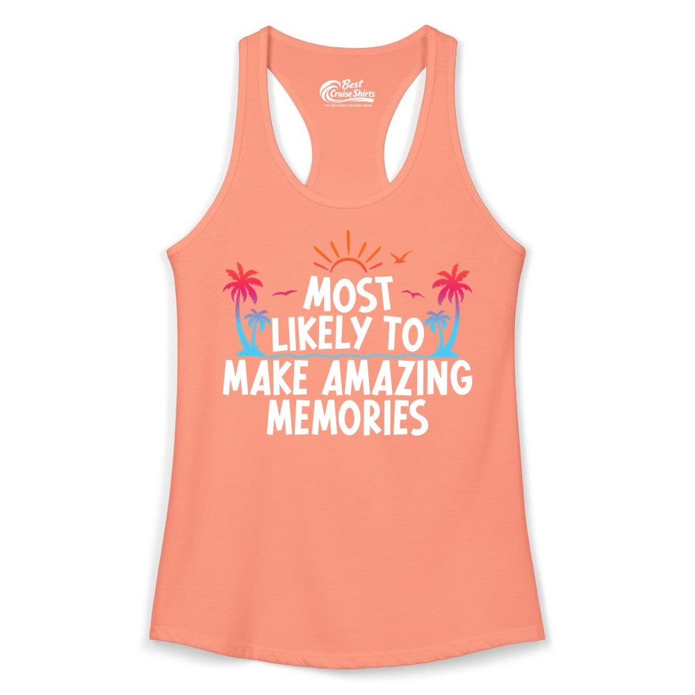 Most Likely to Make Amazing Memories Shirt - Vacation T-Shirt Gift (Ladies Tank) in Solid Light Orange - Most Likely To Make Amazing Memories Tropical Beach Trip Shirt