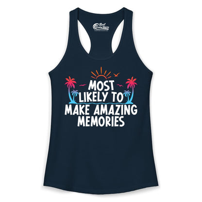 Most Likely to Make Amazing Memories Shirt - Vacation T-Shirt Gift (Ladies Tank) in Solid Midnight Navy - Most Likely To Make Amazing Memories Tropical Beach Trip Shirt