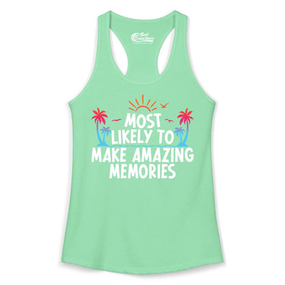 Most Likely to Make Amazing Memories Shirt - Vacation T-Shirt Gift (Ladies Tank) in Solid Mint - Most Likely To Make Amazing Memories Tropical Beach Trip Shirt