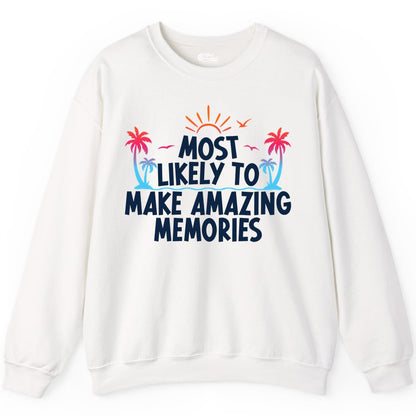 Most Likely To Make Amazing Memories Tropical Beach Trip Shirt Sweatshirt - View 9 - Best Cruise Shirts