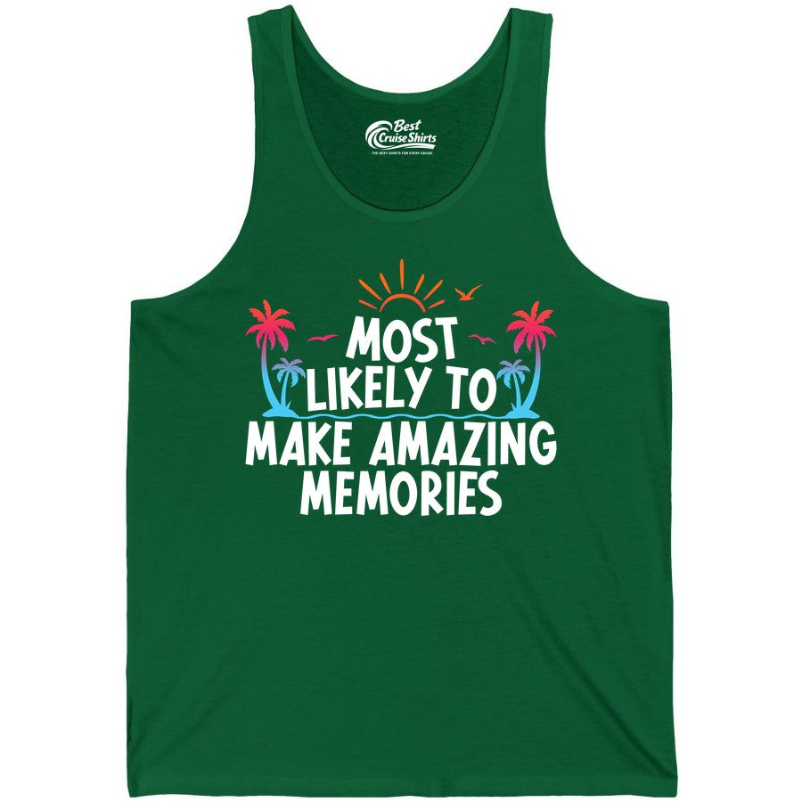 Most Likely to Make Amazing Memories Shirt - Vacation T-Shirt Gift (Tank Top) in Kelly - Most Likely To Make Amazing Memories Tropical Beach Trip Shirt