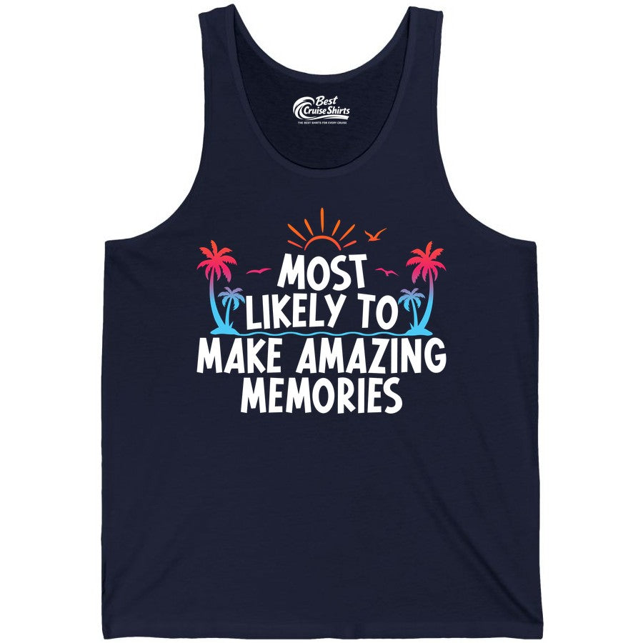 Most Likely to Make Amazing Memories Shirt - Vacation T-Shirt Gift (Tank Top) in Navy - Most Likely To Make Amazing Memories Tropical Beach Trip Shirt