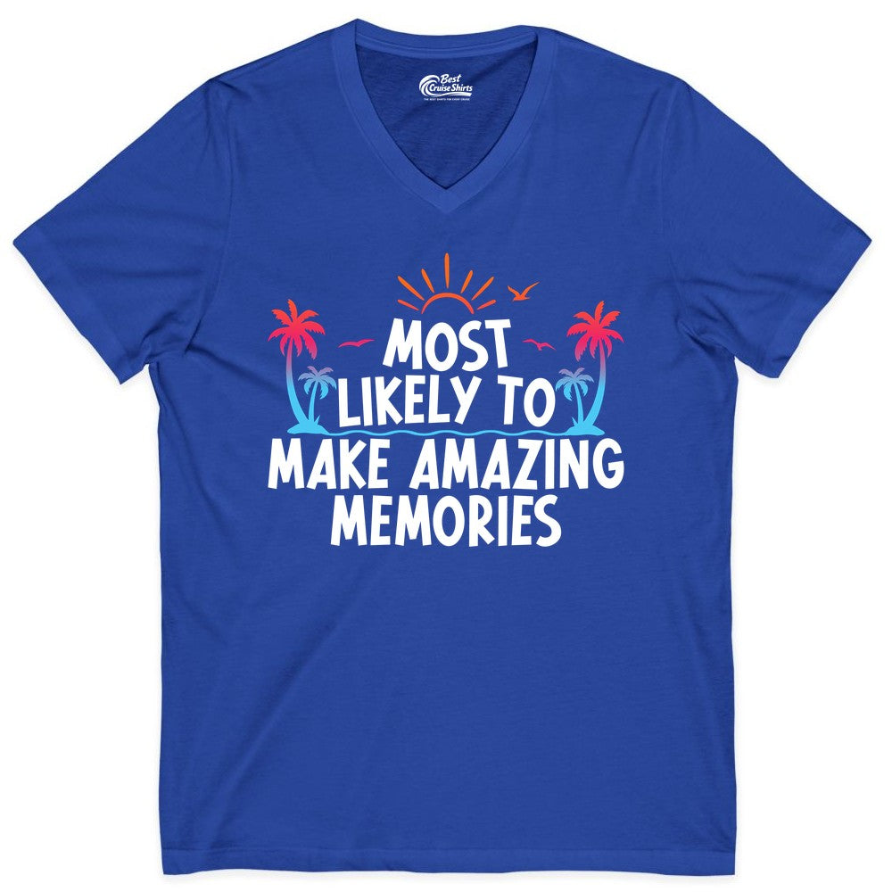 Most Likely to Make Amazing Memories Shirt - Vacation T-Shirt Gift (V-Neck) in True Royal - Most Likely To Make Amazing Memories Tropical Beach Trip Shirt