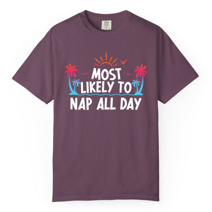 Most Likely to Nap All Day Shirt - Tropical Lazy Day Beach Tee (Comfort Color) in Berry - Most Likely To Nap All Day Tropical Sunset Palm Trees Shirt