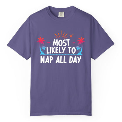 Most Likely to Nap All Day Shirt - Tropical Lazy Day Beach Tee (Comfort Color) in Grape - Most Likely To Nap All Day Tropical Sunset Palm Trees Shirt