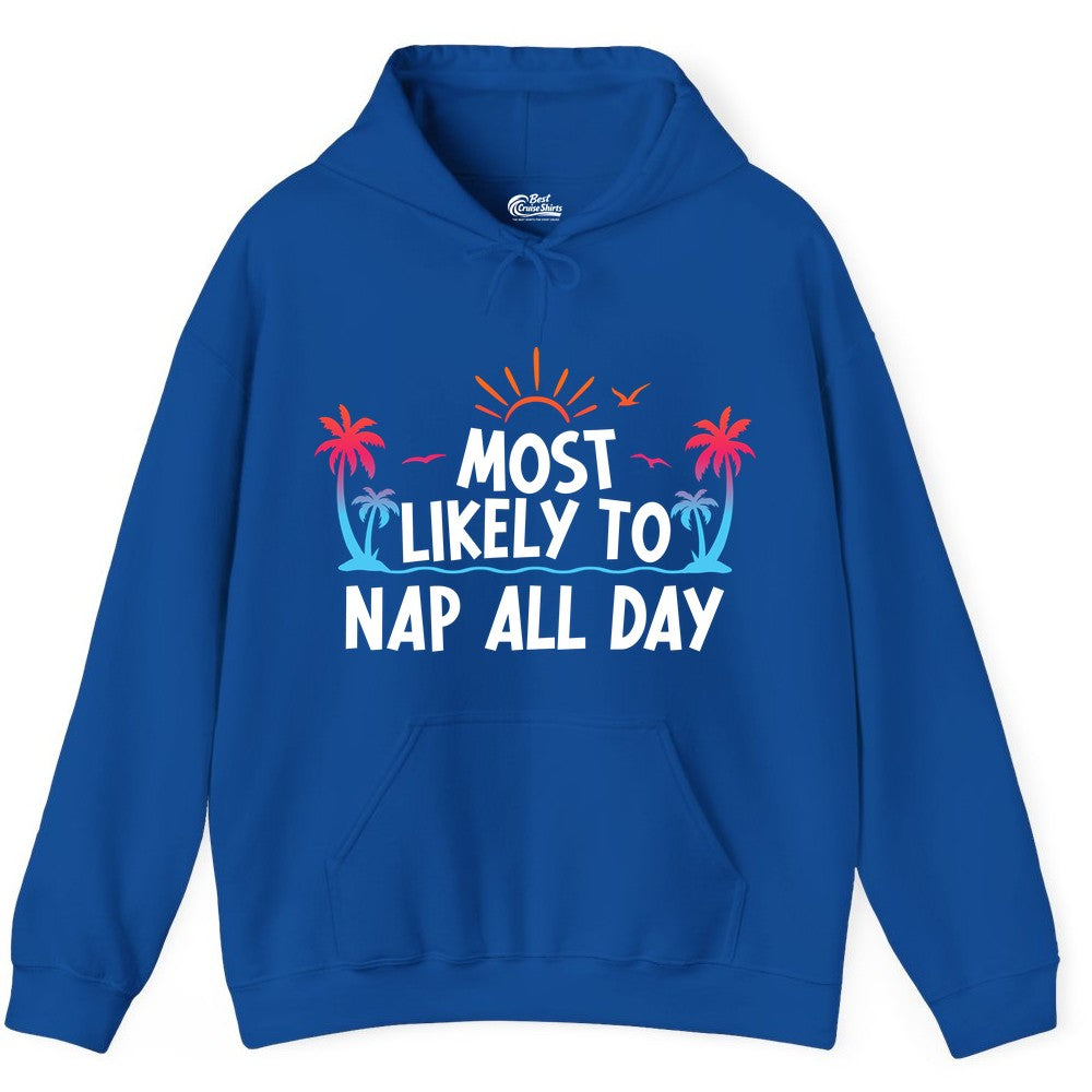 Most Likely to Nap All Day Shirt - Tropical Lazy Day Beach Tee (Hoodie) in Royal - Most Likely To Nap All Day Tropical Sunset Palm Trees Shirt