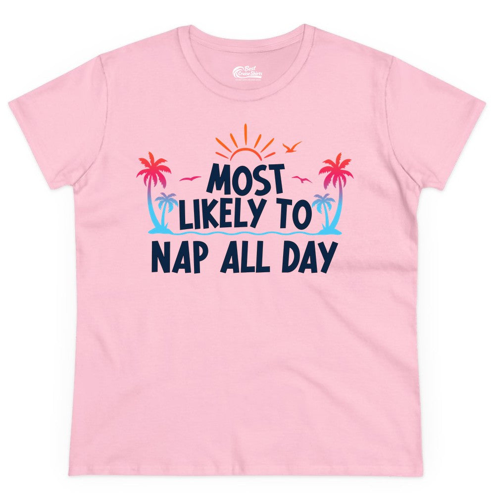 Most Likely to Nap All Day Shirt - Tropical Lazy Day Beach Tee (Ladies Tee) in Light Pink - Most Likely To Nap All Day Tropical Sunset Palm Trees Shirt