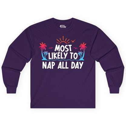Most Likely to Nap All Day Shirt - Tropical Lazy Day Beach Tee (Long Sleeve) in Purple - Most Likely To Nap All Day Tropical Sunset Palm Trees Shirt