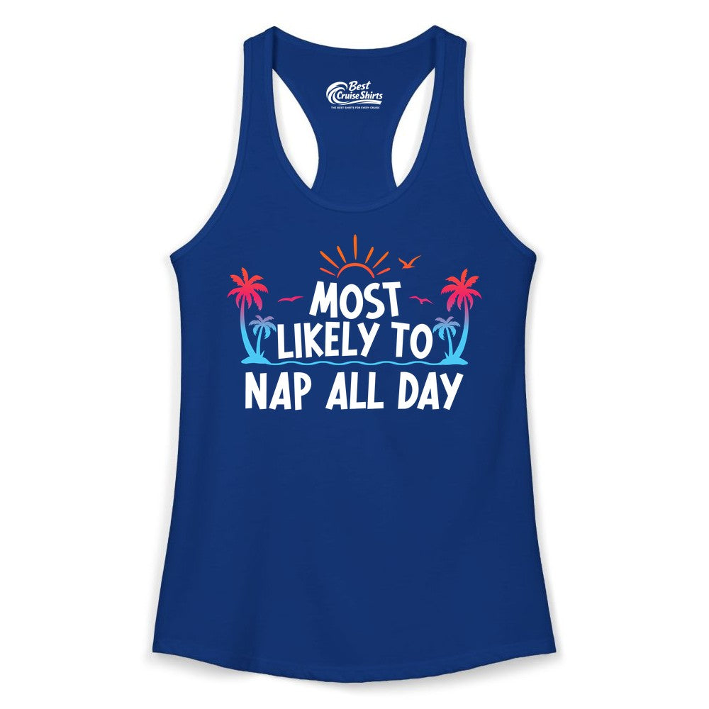 Most Likely to Nap All Day Shirt - Tropical Lazy Day Beach Tee (Ladies Tank) in Solid Royal - Most Likely To Nap All Day Tropical Sunset Palm Trees Shirt