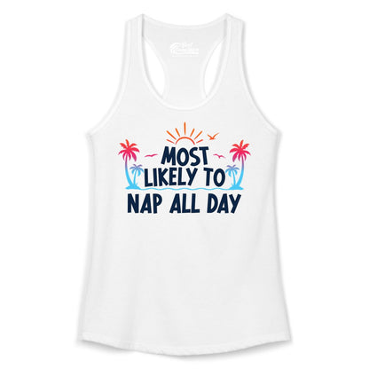 Most Likely to Nap All Day Shirt - Tropical Lazy Day Beach Tee (Ladies Tank) in White - Most Likely To Nap All Day Tropical Sunset Palm Trees Shirt