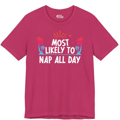 Most Likely to Nap All Day Shirt - Tropical Lazy Day Beach Tee (Premium Tee) in Berry - Most Likely To Nap All Day Tropical Sunset Palm Trees Shirt