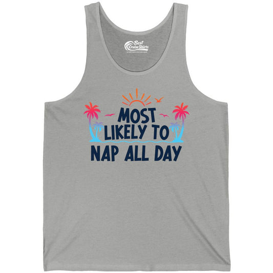 Most Likely to Nap All Day Shirt - Tropical Lazy Day Beach Tee (Tank Top) in Athletic Heather - Most Likely To Nap All Day Tropical Sunset Palm Trees Shirt