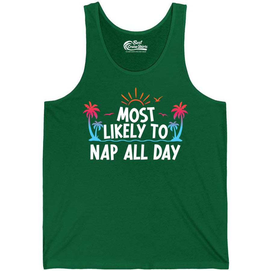 Most Likely to Nap All Day Shirt - Tropical Lazy Day Beach Tee (Tank Top) in Kelly - Most Likely To Nap All Day Tropical Sunset Palm Trees Shirt