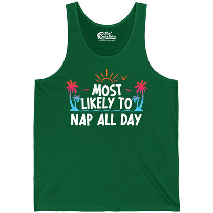 Most Likely to Nap All Day Shirt - Tropical Lazy Day Beach Tee (Tank Top) in Kelly - Most Likely To Nap All Day Tropical Sunset Palm Trees Shirt