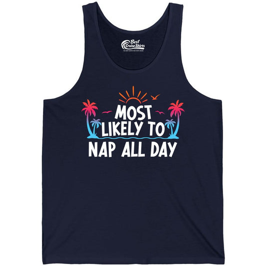 Most Likely to Nap All Day Shirt - Tropical Lazy Day Beach Tee (Tank Top) in Navy - Most Likely To Nap All Day Tropical Sunset Palm Trees Shirt