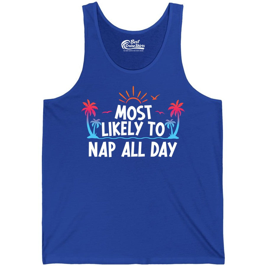 Most Likely to Nap All Day Shirt - Tropical Lazy Day Beach Tee (Tank Top) in True Royal - Most Likely To Nap All Day Tropical Sunset Palm Trees Shirt