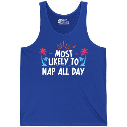 Most Likely to Nap All Day Shirt - Tropical Lazy Day Beach Tee (Tank Top) in True Royal - Most Likely To Nap All Day Tropical Sunset Palm Trees Shirt