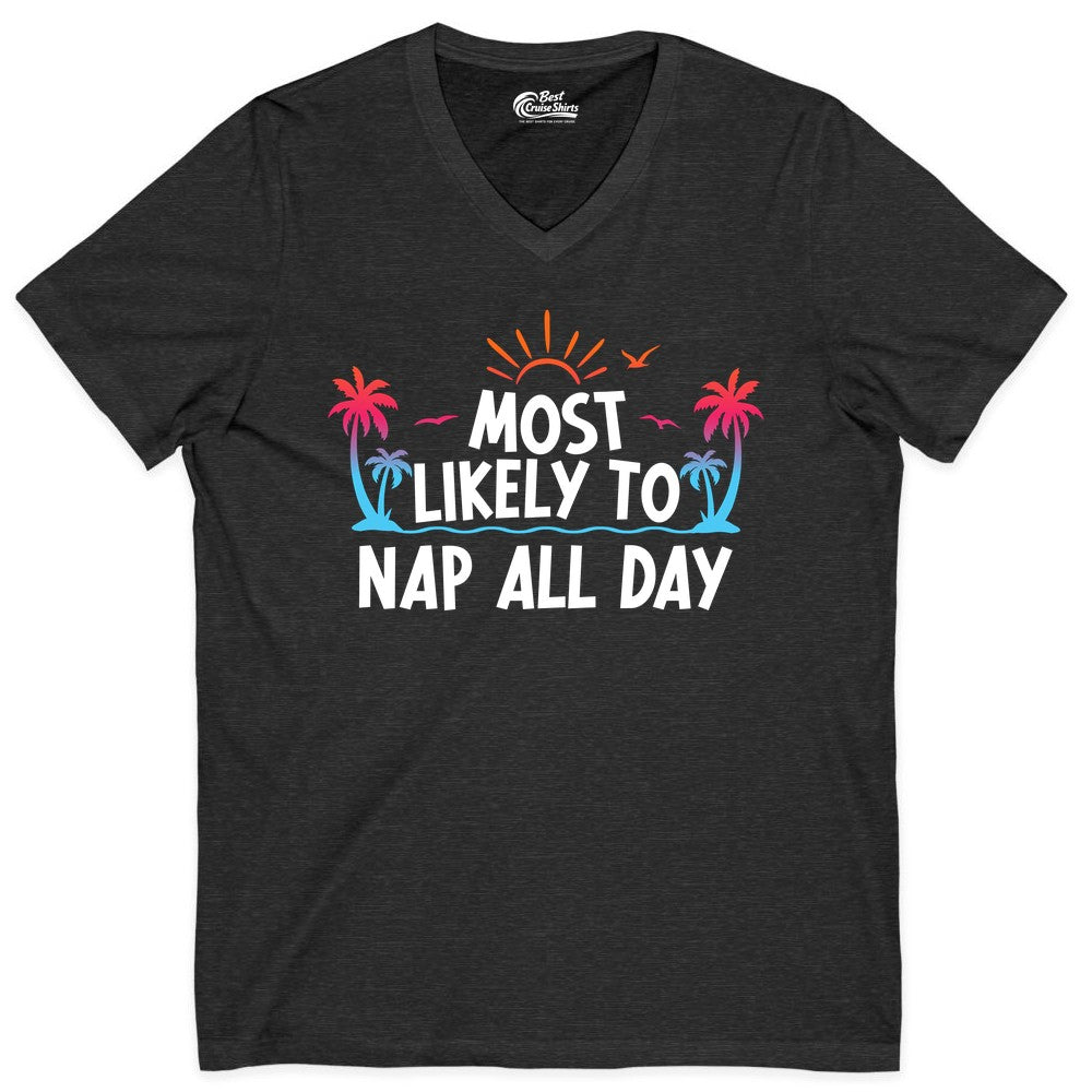 Most Likely to Nap All Day Shirt - Tropical Lazy Day Beach Tee (V-Neck) in Dark Grey Heather - Most Likely To Nap All Day Tropical Sunset Palm Trees Shirt
