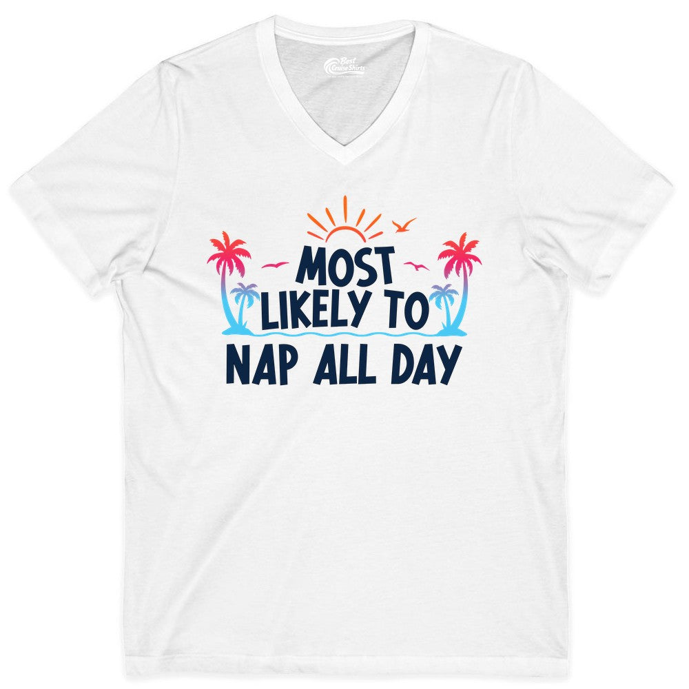 Most Likely to Nap All Day Shirt - Tropical Lazy Day Beach Tee (V-Neck) in White - Most Likely To Nap All Day Tropical Sunset Palm Trees Shirt