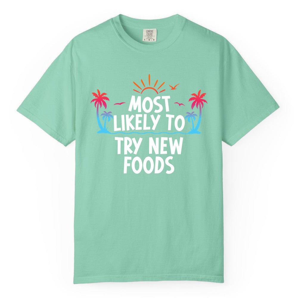Most Likely to Try New Foods Shirt - Funny Foodie Travel Tee (Comfort Color) in Island Reef - Most Likely To Try New Foods Tropical Palm Tree Sunset Shirt
