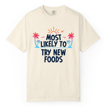 Most Likely to Try New Foods Shirt - Funny Foodie Travel Tee (Comfort Color) in Ivory - Most Likely To Try New Foods Tropical Palm Tree Sunset Shirt