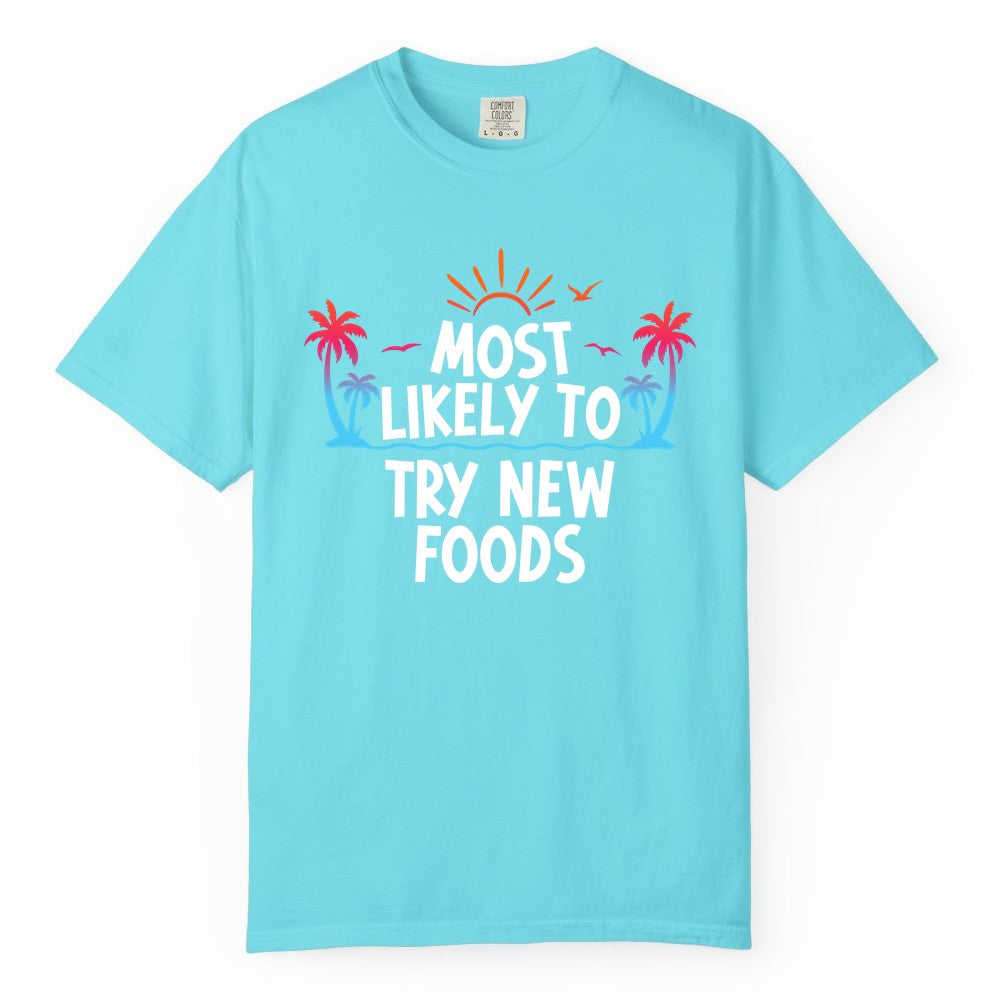 Most Likely to Try New Foods Shirt - Funny Foodie Travel Tee (Comfort Color) in Lagoon Blue - Most Likely To Try New Foods Tropical Palm Tree Sunset Shirt
