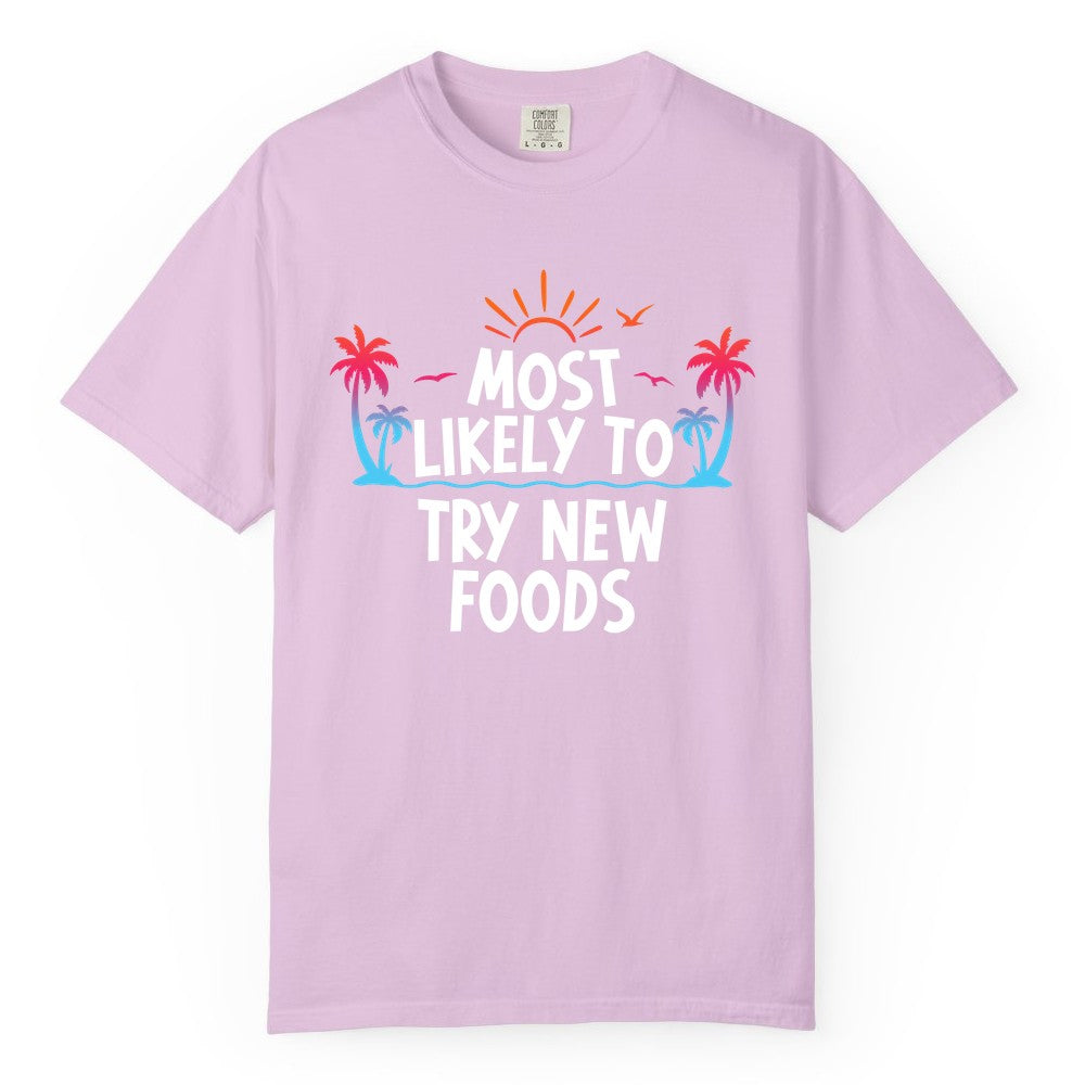 Most Likely to Try New Foods Shirt - Funny Foodie Travel Tee (Comfort Color) in Orchid - Most Likely To Try New Foods Tropical Palm Tree Sunset Shirt