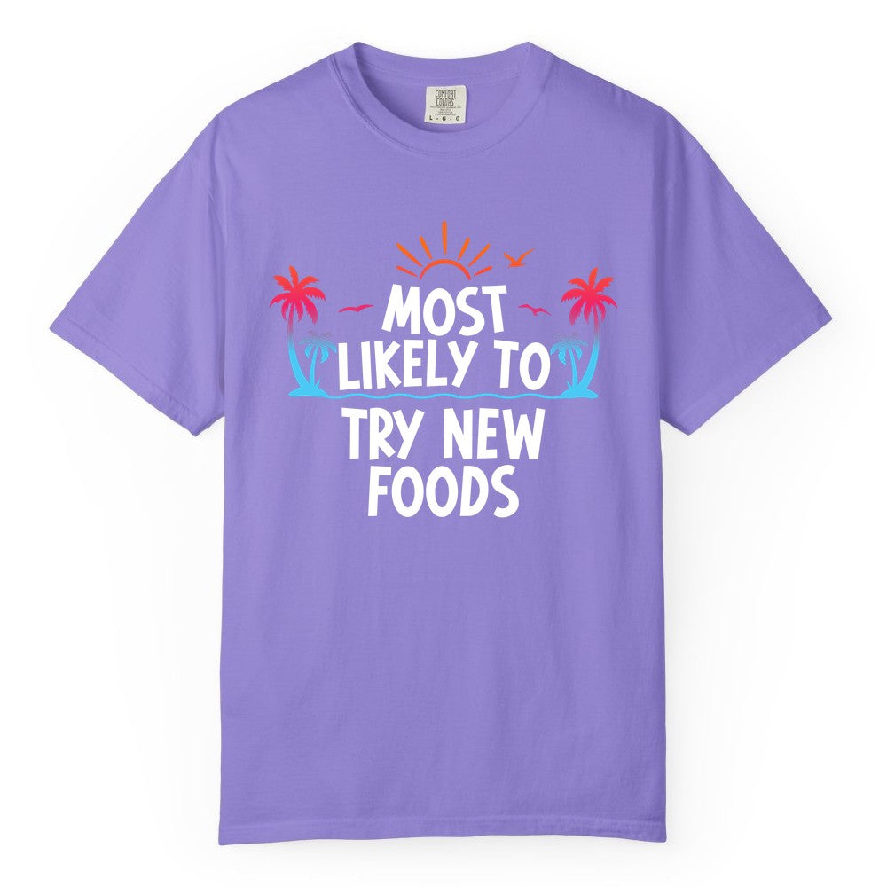 Most Likely to Try New Foods Shirt - Funny Foodie Travel Tee (Comfort Color) in Violet - Most Likely To Try New Foods Tropical Palm Tree Sunset Shirt