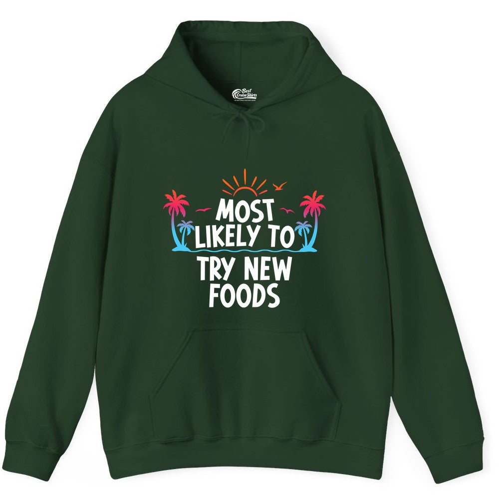 Most Likely to Try New Foods Shirt - Funny Foodie Travel Tee (Hoodie) in Forest Green - Most Likely To Try New Foods Tropical Palm Tree Sunset Shirt