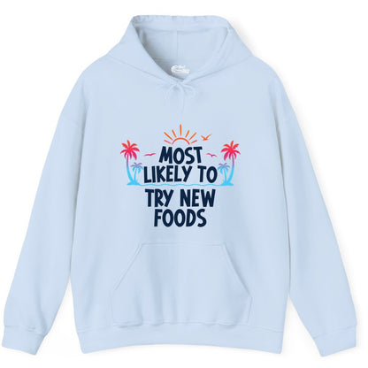 Most Likely to Try New Foods Shirt - Funny Foodie Travel Tee (Hoodie) in Light Blue - Most Likely To Try New Foods Tropical Palm Tree Sunset Shirt