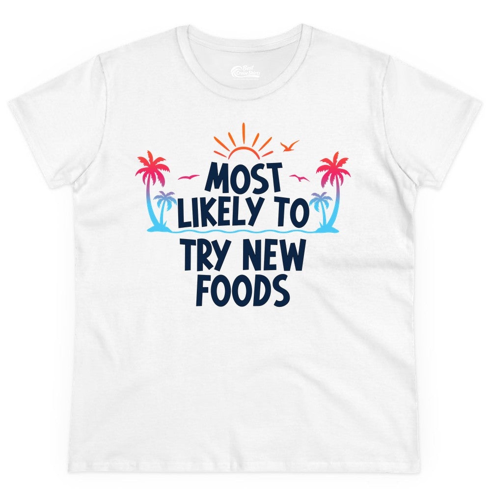 Most Likely to Try New Foods Shirt - Funny Foodie Travel Tee (Ladies Tee) in White - Most Likely To Try New Foods Tropical Palm Tree Sunset Shirt