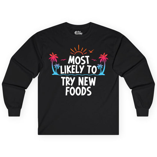 Most Likely to Try New Foods Shirt - Funny Foodie Travel Tee (Long Sleeve) in Black - Most Likely To Try New Foods Tropical Palm Tree Sunset Shirt