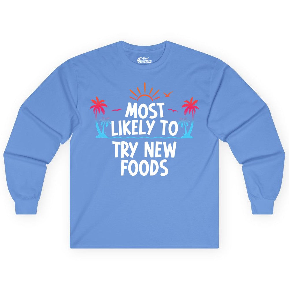 Most Likely to Try New Foods Shirt - Funny Foodie Travel Tee (Long Sleeve) in Carolina Blue - Most Likely To Try New Foods Tropical Palm Tree Sunset Shirt