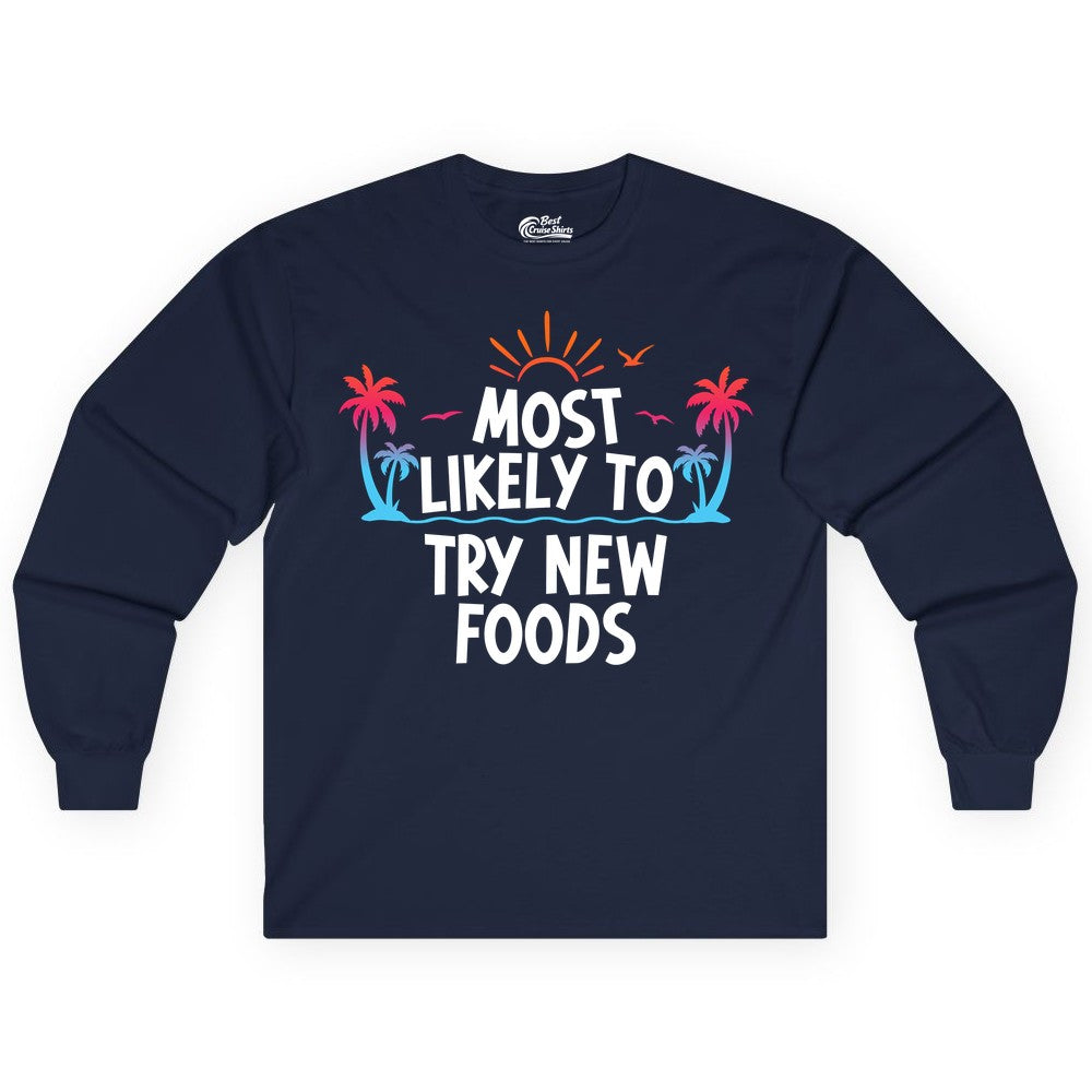 Most Likely to Try New Foods Shirt - Funny Foodie Travel Tee (Long Sleeve) in Navy - Most Likely To Try New Foods Tropical Palm Tree Sunset Shirt