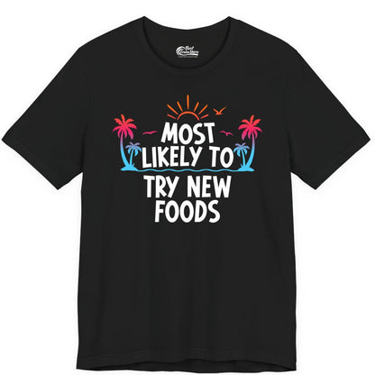 Most Likely to Try New Foods Shirt - Funny Foodie Travel Tee (Premium Tee) in Black - Most Likely To Try New Foods Tropical Palm Tree Sunset Shirt