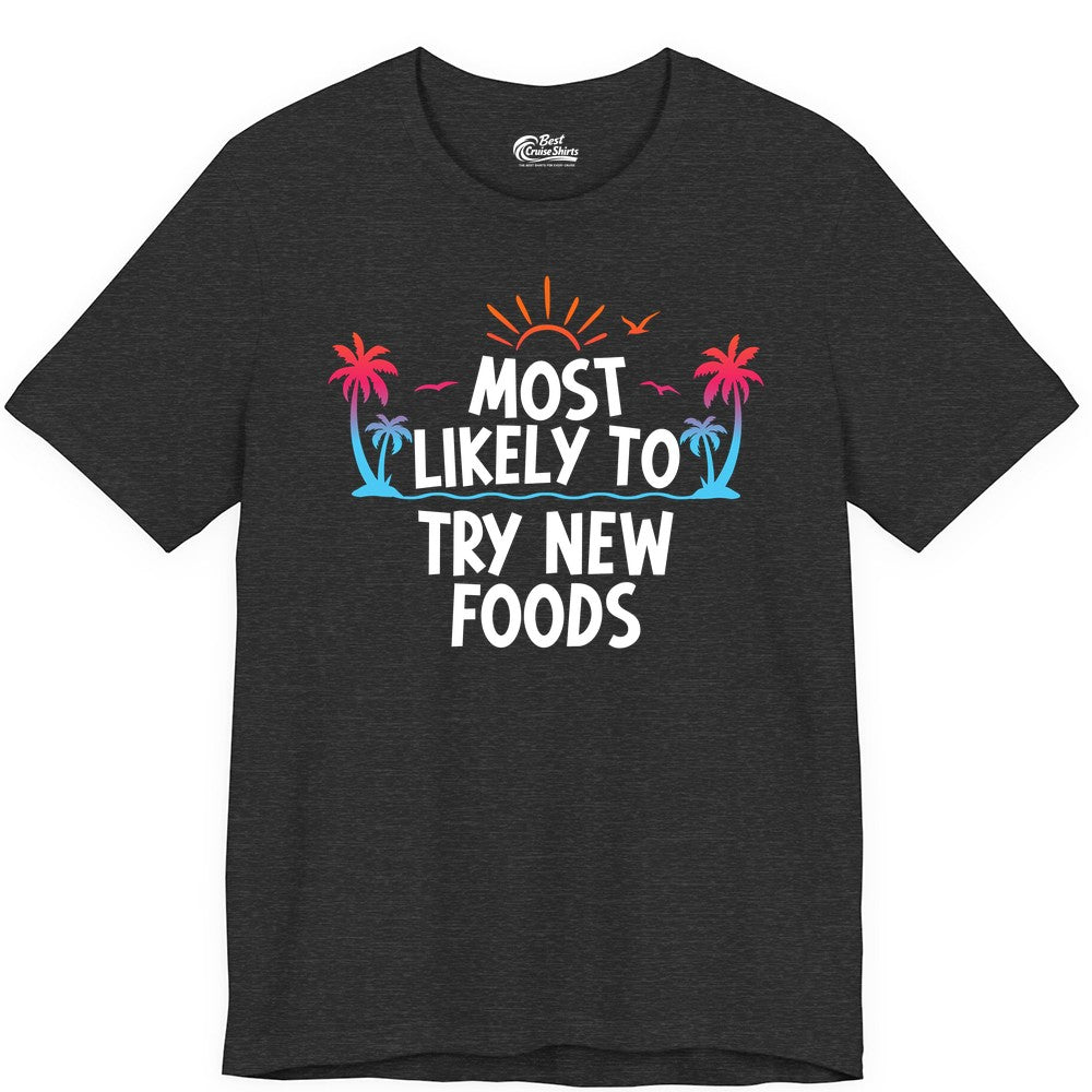 Most Likely to Try New Foods Shirt - Funny Foodie Travel Tee (Premium Tee) in Dark Grey Heather - Most Likely To Try New Foods Tropical Palm Tree Sunset Shirt