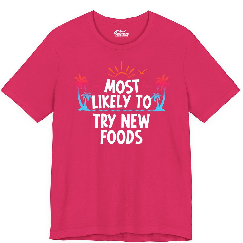 Most Likely to Try New Foods Shirt - Funny Foodie Travel Tee (Premium Tee) in Fuchsia - Most Likely To Try New Foods Tropical Palm Tree Sunset Shirt