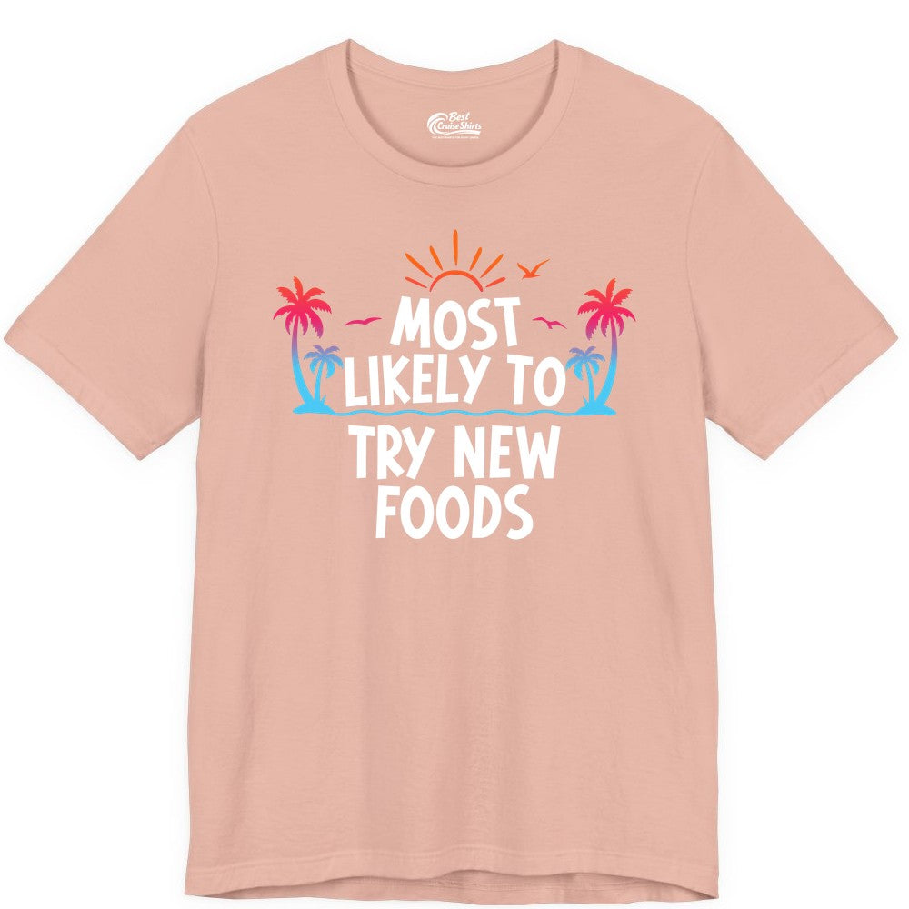 Most Likely to Try New Foods Shirt - Funny Foodie Travel Tee (Premium Tee) in Peach - Most Likely To Try New Foods Tropical Palm Tree Sunset Shirt