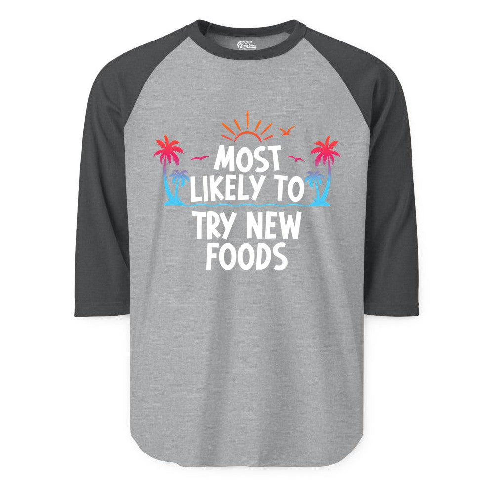Most Likely to Try New Foods Shirt - Funny Foodie Travel Tee (Raglan) in Heather GreyHeather Charcoal - Most Likely To Try New Foods Tropical Palm Tree Sunset Shirt