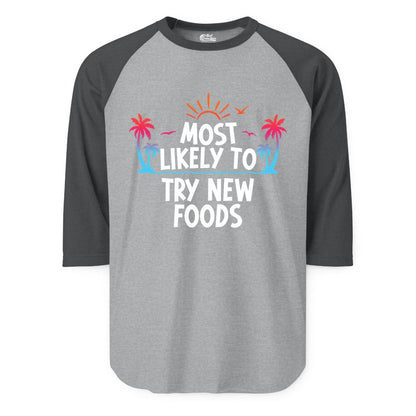 Most Likely to Try New Foods Shirt - Funny Foodie Travel Tee (Raglan) in Heather GreyHeather Charcoal - Most Likely To Try New Foods Tropical Palm Tree Sunset Shirt