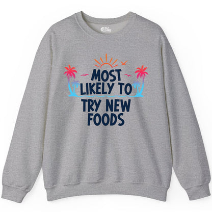 Most Likely to Try New Foods Shirt - Funny Foodie Travel Tee (Sweatshirt) in Sport Grey - Most Likely To Try New Foods Tropical Palm Tree Sunset Shirt