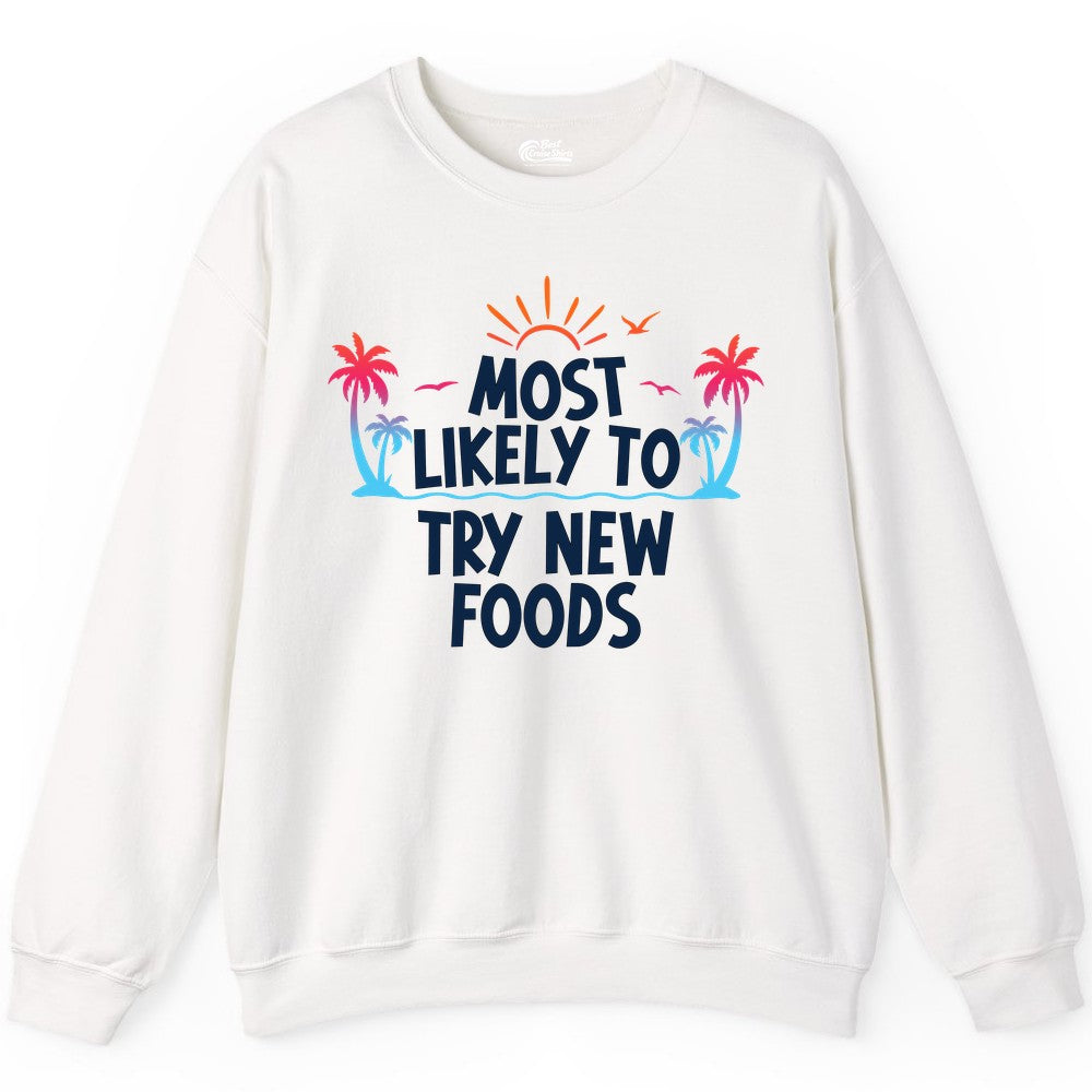 Most Likely to Try New Foods Shirt - Funny Foodie Travel Tee (Sweatshirt) in White - Most Likely To Try New Foods Tropical Palm Tree Sunset Shirt