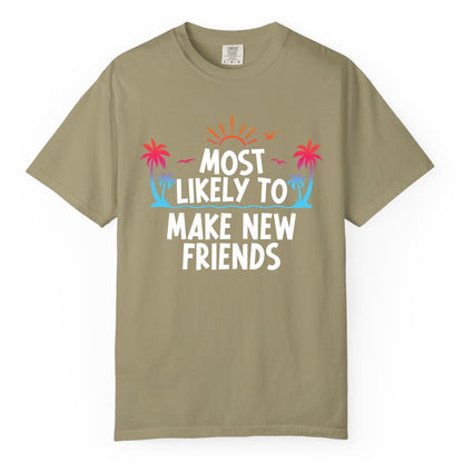 Most Likely to Make New Friends Shirt - Tropical Vacation Tee (Comfort Color) in Khaki - Most Likely To Make New Friends Tropical Sunset Palm Trees Shirt