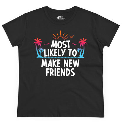 Most Likely to Make New Friends Shirt - Tropical Vacation Tee (Ladies Tee) in Black - Most Likely To Make New Friends Tropical Sunset Palm Trees Shirt