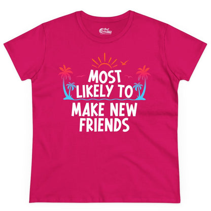 Most Likely to Make New Friends Shirt - Tropical Vacation Tee (Ladies Tee) in Heliconia - Most Likely To Make New Friends Tropical Sunset Palm Trees Shirt